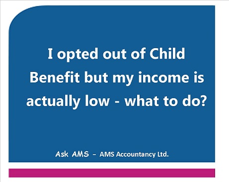 Opting Out of Child Benefit and Then Opting Back In #AskAMS