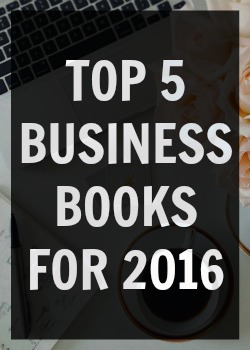 The Top 5 Business Books for 2016 
