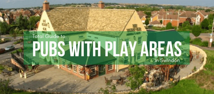 Family Pubs with Play Areas in Swindon