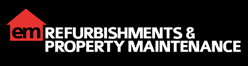 EM Refurbishments & Property Maintenance