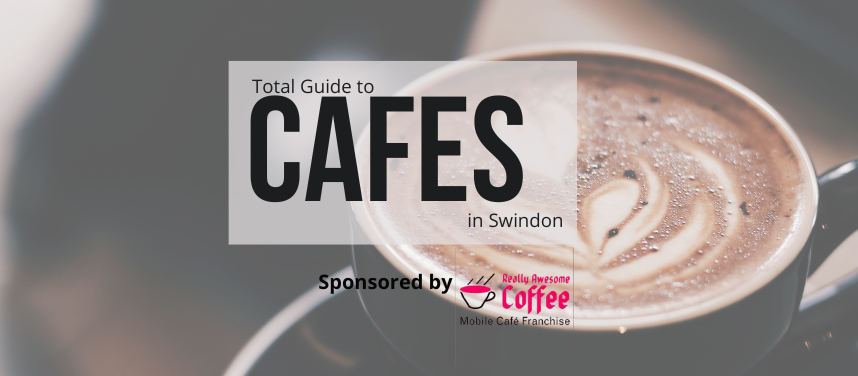 Cafes in Swindon