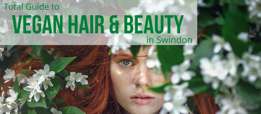 Vegan Hair & Beauty in Swindon
