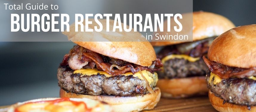 Best Burgers in Swindon