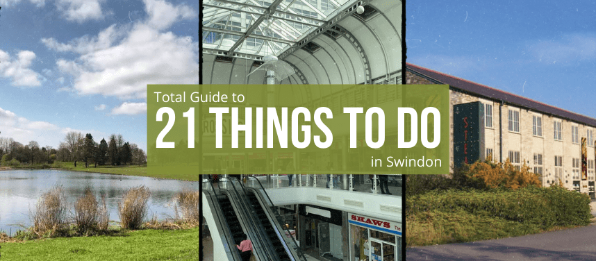 21 Things to do in Swindon