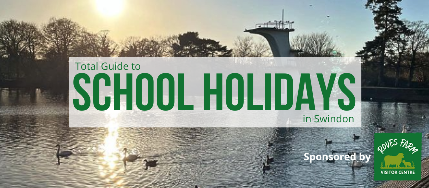 School Holidays in Swindon | Swindon Half Term