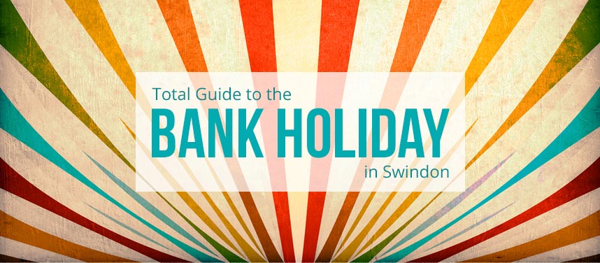 Bank Holiday Weekend In Swindon